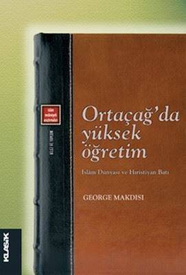 Ortaçağ'da Yüksek Öğretim- George Makdisi